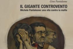 Palermo – A Villa Niscemi (Sala delle Carrozze), è stato presentato il volume edito da Spazio Cultura Edizioni (di Nicola Macaione) “Il Gigante controvento. Michele Pantaleone; una vita contro la Mafia” scritto da Gino Pantaleone. L’evento, moderato dal giornalista RAI, Mario Azzolini, è stato relazionato dall’autore, Gino Pantaleone, dal Prof. Salvatore Lo Bue e dall’editore 
