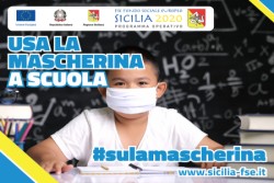 #sulamascherina è la campagna del Programma operativo del Fondo sociale europeo Sicilia – realizzata in collaborazione con l’Assessorato regionale all’istruzione e alla formazione professionale​ nell’ambito della programmazione 2014-2020 – per incentivare l’uso della mascherina tra gli studenti siciliani. L’obiettivo della campagna è quello di sensibilizzare gli studenti all’uso della mascherina quale precauzione indispensabile per limitare la diffusione del Covid-19: “perché il virus 
